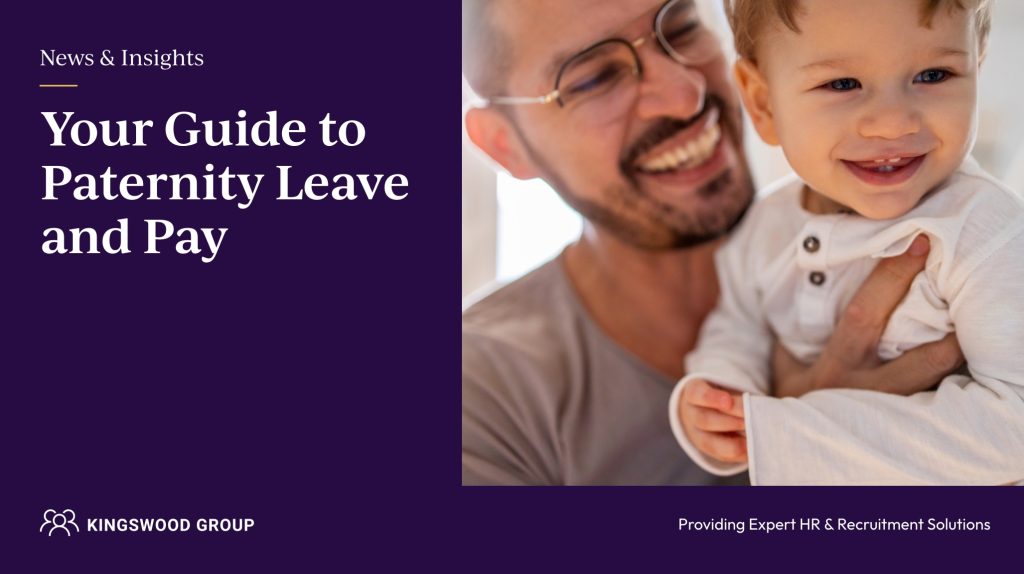 kingswood group - guide to paternity leave and pay